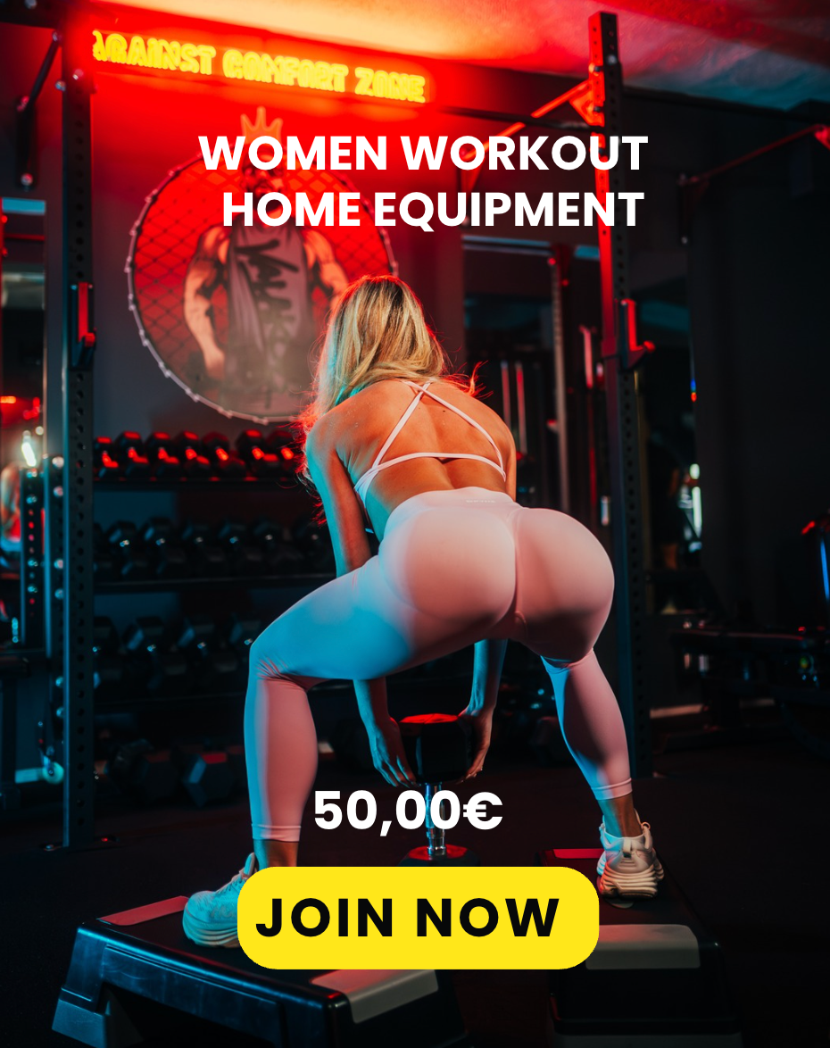 WOMEN WORKOUT - HOME EQUIPMENT